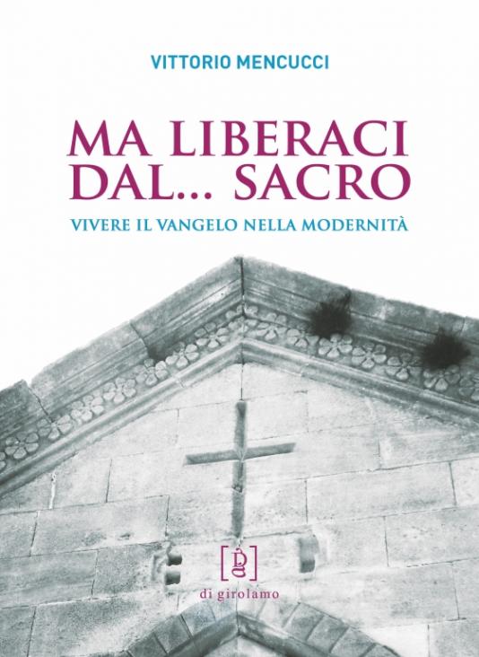 Ma liberaci dal… sacro