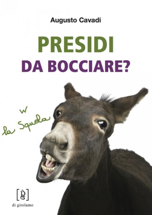 Presidi da bocciare?