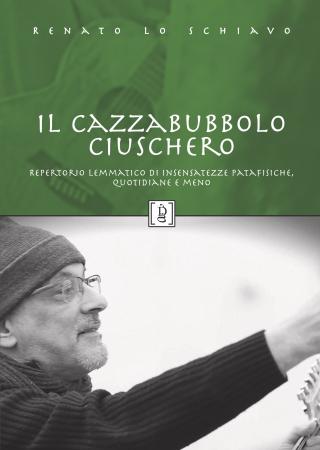 Il Cazzabubbolo ciuschero