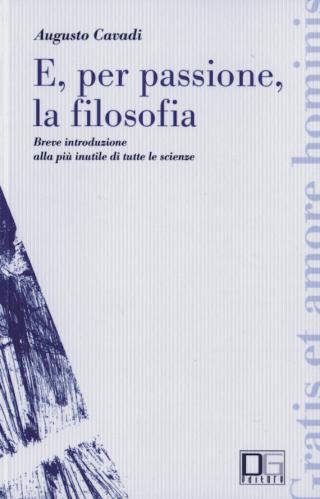 E, per passione, la filosofia