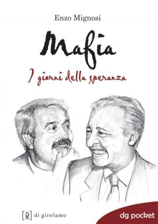 Mafia. I giorni della speranza