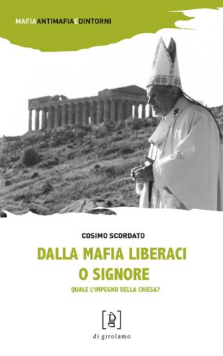 Dalla Mafia liberaci o Signore